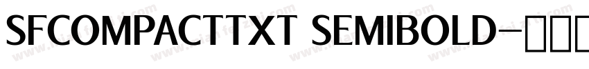 SFCOMPACTTXT SEMIBOLD字体转换